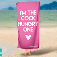 I'm The Cock Hungry One Pink Beach Towel